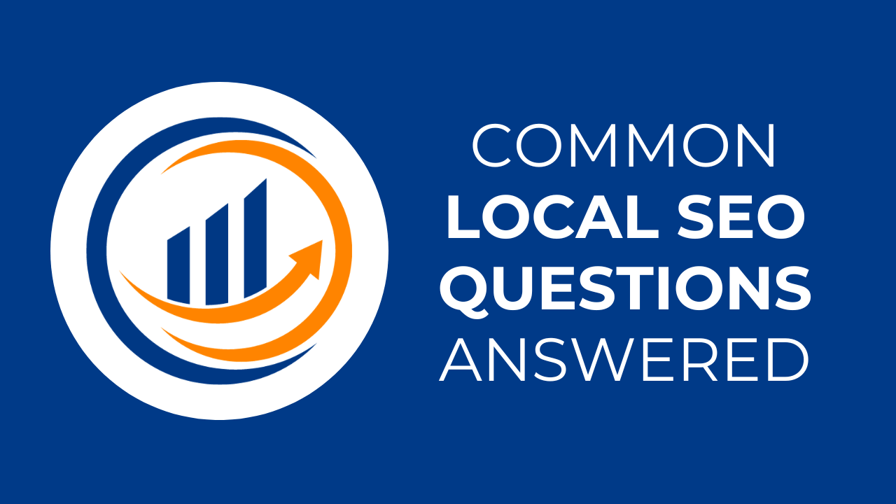 Answering Common Local SEO Questions