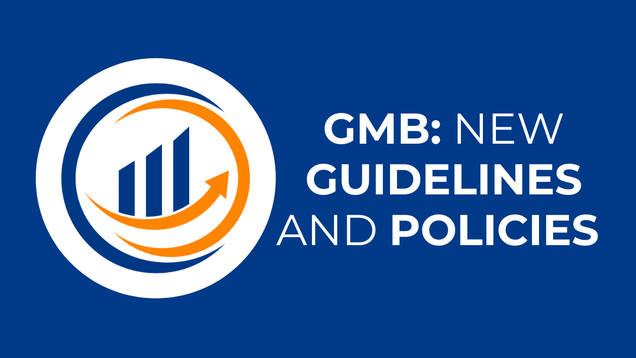 GMB: New Guidelines and Policies